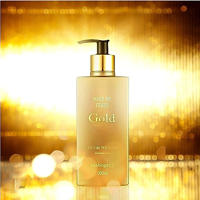 Hidratante Perfumado Make Me Fever Gold Mahogany 300ml